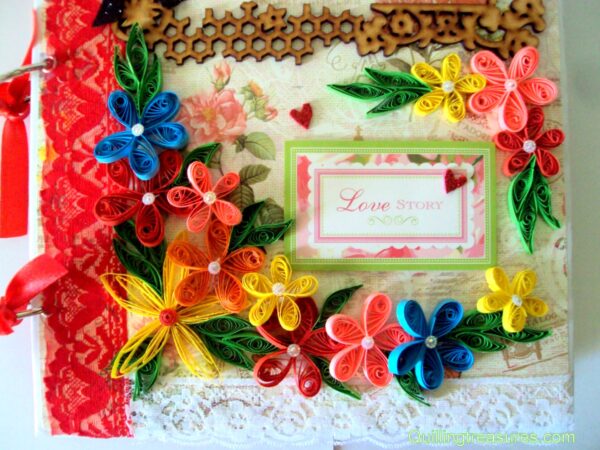 Too Much Love Handmade Quilled Scrapbook Too Much Love Handmade Quilled Scrapbook
